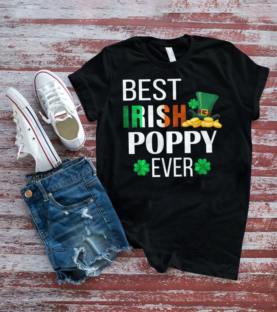 Best Irish Poppy Ever St. Patrick's Day Clover Gold Hat T-Shirt