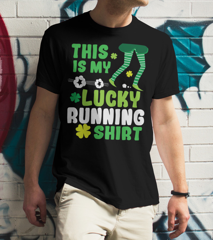 This Is My Lucky Running Shirt St Patricks Day 5k T-Shirt