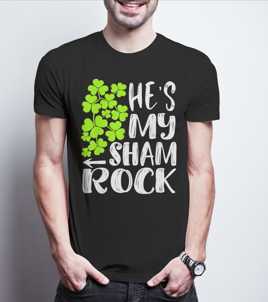He's My Shamrock Matching Couples St Patrick's Day T-Shirt