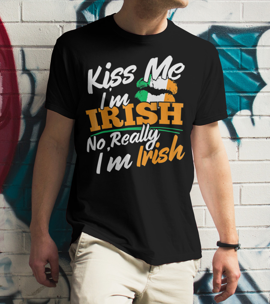 Kiss Me I'm Irish No Really I'm Irish With Irish Flag Lips T-Shirt