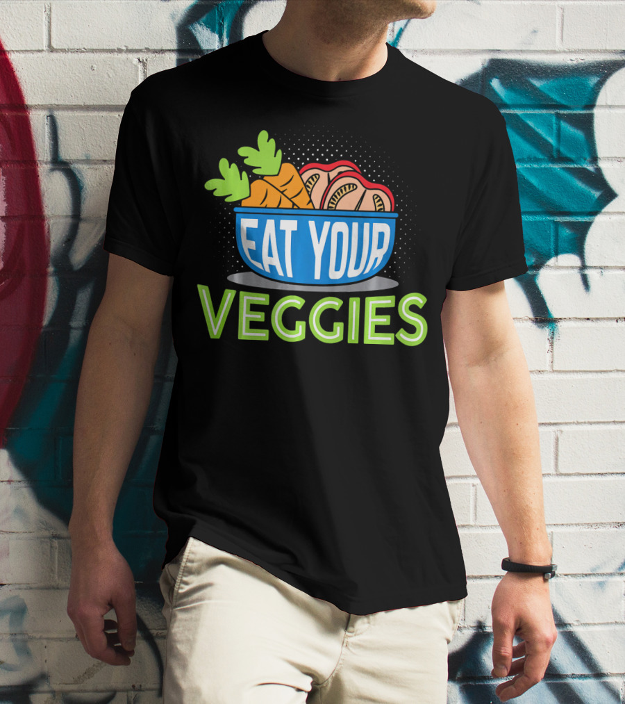 EAT YOUR VEGGIES Vegetarian Carrot Bowl T-Shirt