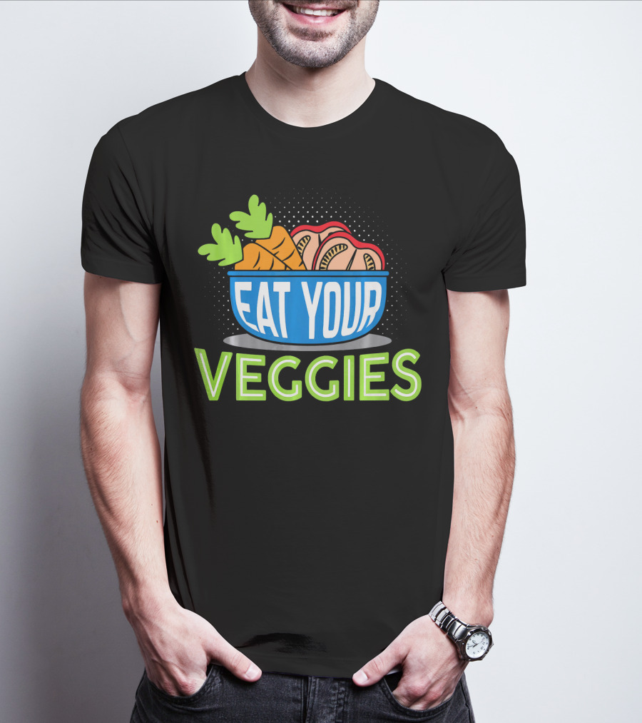EAT YOUR VEGGIES Vegetarian Carrot Bowl T-Shirt