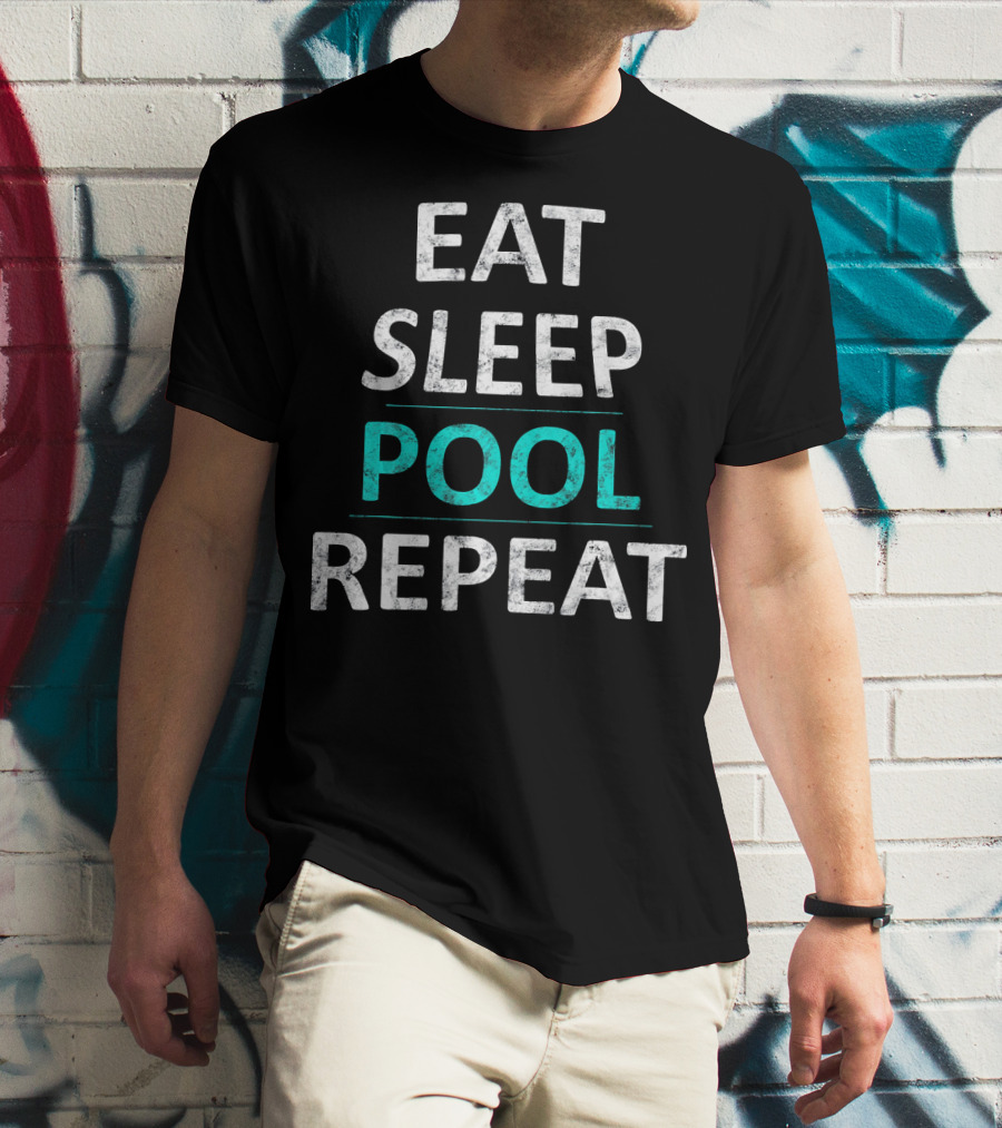 Eat Sleep Pool Repeat Funny Billiard Tee For Pool Lovers T-Shirt