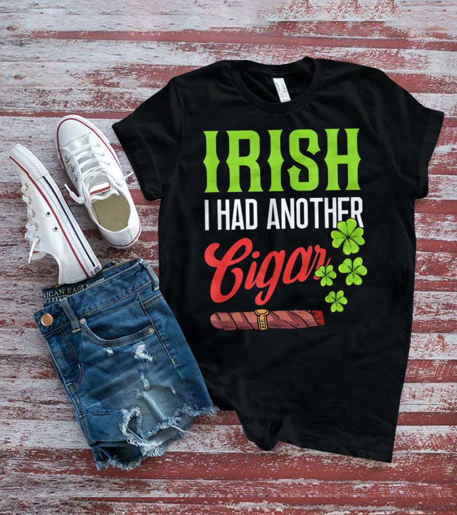 Irish I Had Another Cigar Clover Luck T-Shirt