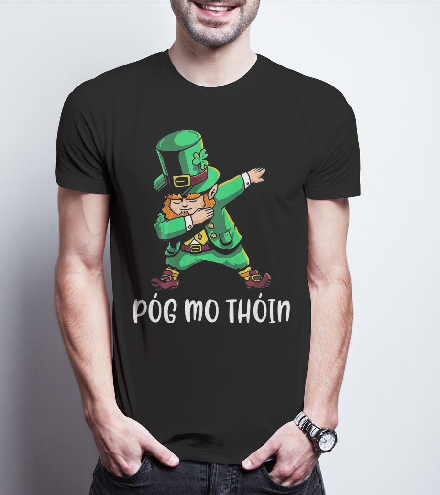 Pog Mo Thoin Leprechaun Dab St Patrick's Day T-Shirt