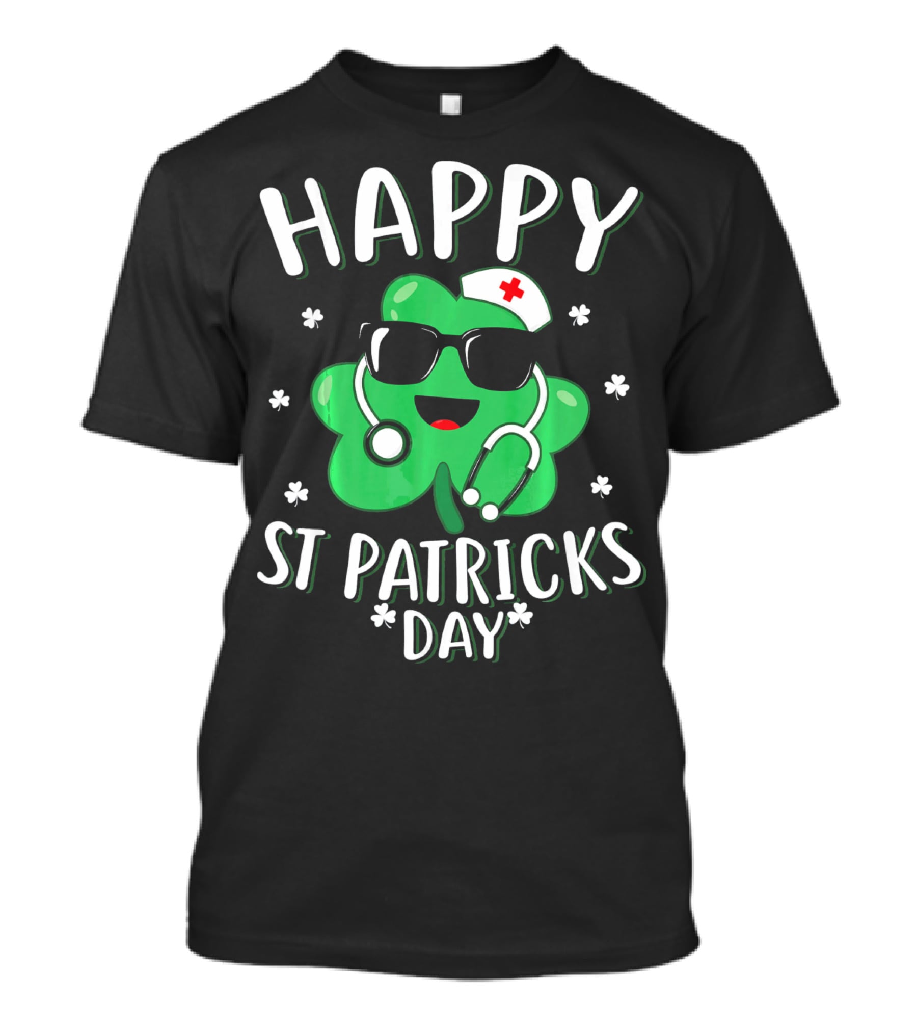 Happy St Patricks Day Nurse Shamrock With Stethoscope And Nurse Cap T-Shirt