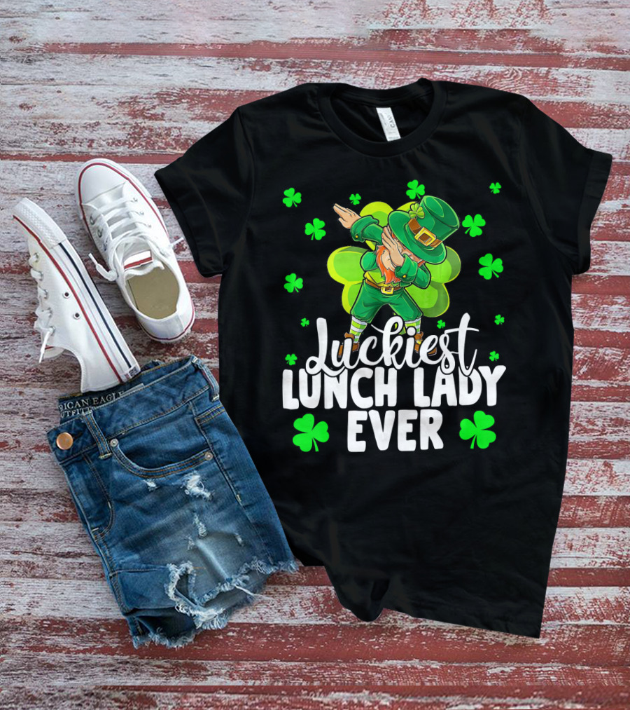 Luckiest Lunch Lady Ever Dancing Leprechaun With Shamrocks T-Shirt