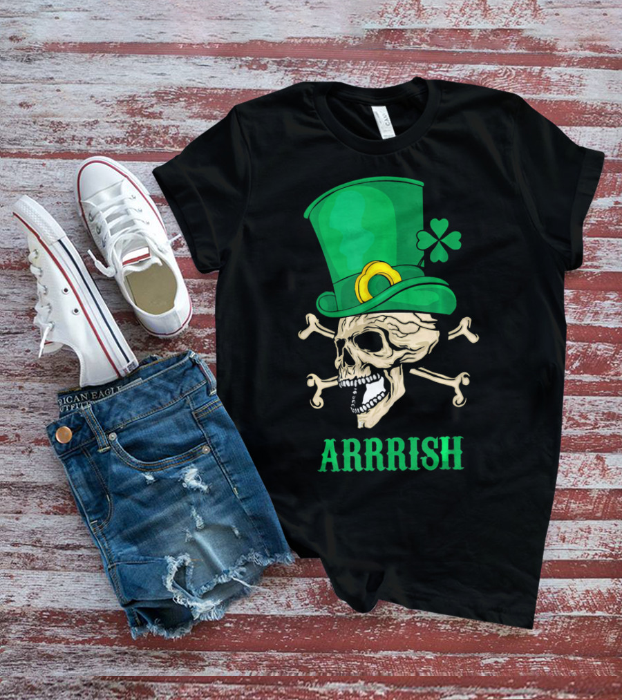 Arrrish Pirate Skull With Leprechaun Hat And Shamrock T-Shirt