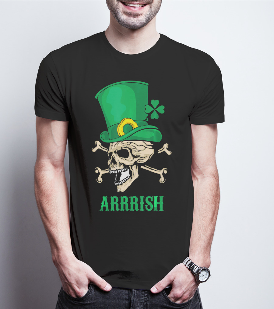 Arrrish Pirate Skull With Leprechaun Hat And Shamrock T-Shirt