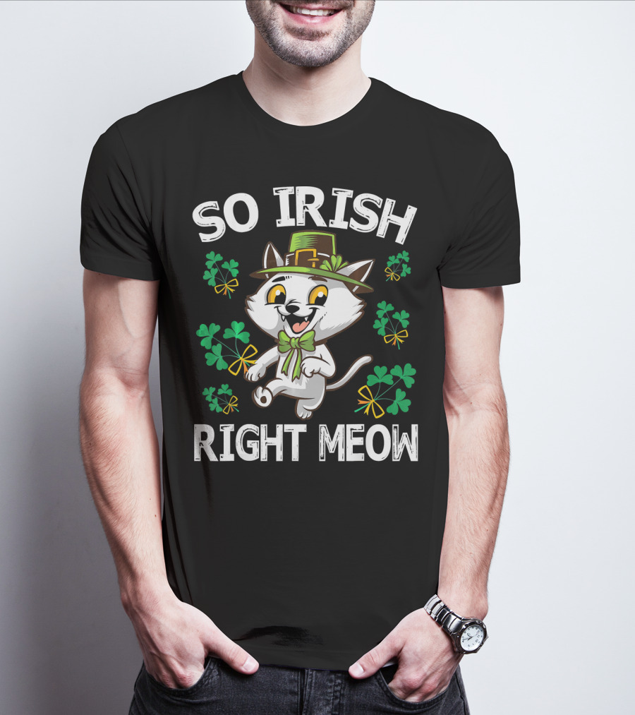 So Irish Right Meow Cat Leprechaun Dance With Shamrocks Gold T-Shirt