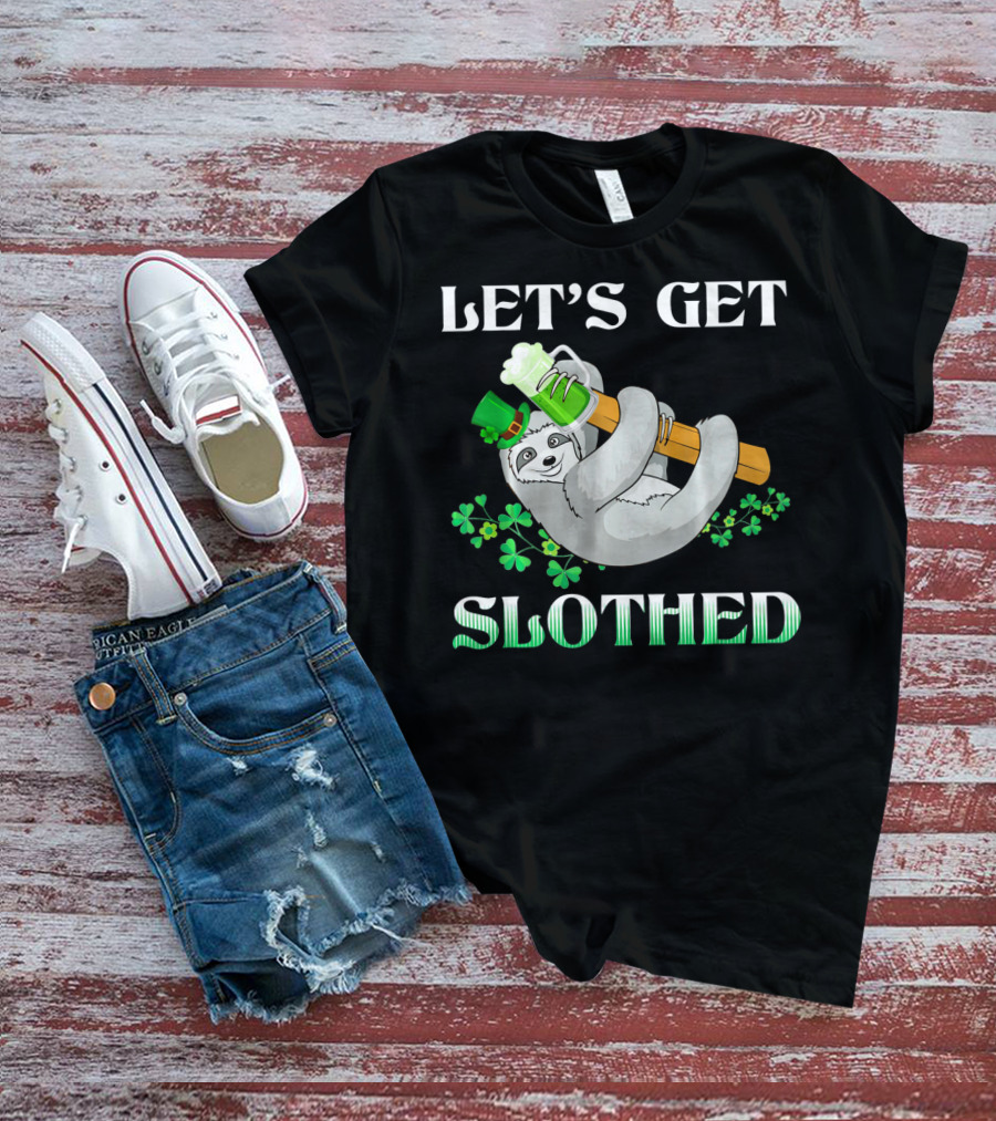 LET'S GET SLOTHED Sloth St. Patrick's Day Shamrocks T-Shirt