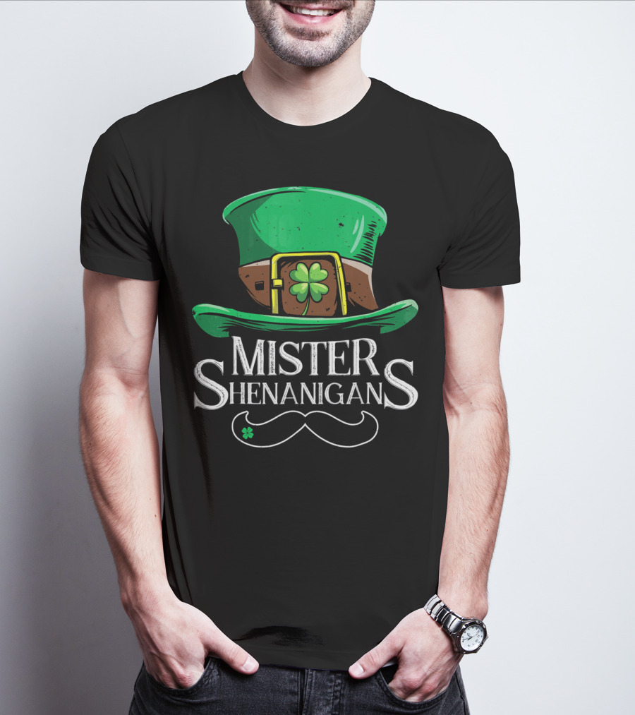 Mister Shenanigans St Patricks Hat With Clover And Mustache T-Shirt
