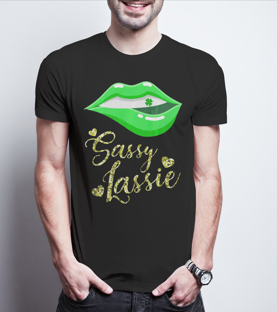 Sassy Lassie St Patricks Day Women Cute Lips Shamrock T-Shirt