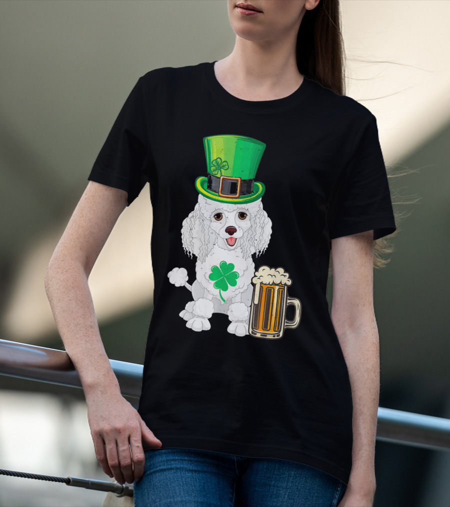 Poodle Leprechaun St Patricks Day Clover Beer T-Shirt