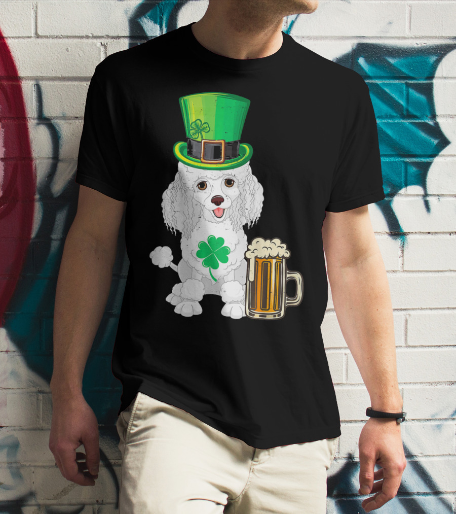 Poodle Leprechaun St Patricks Day Clover Beer T-Shirt