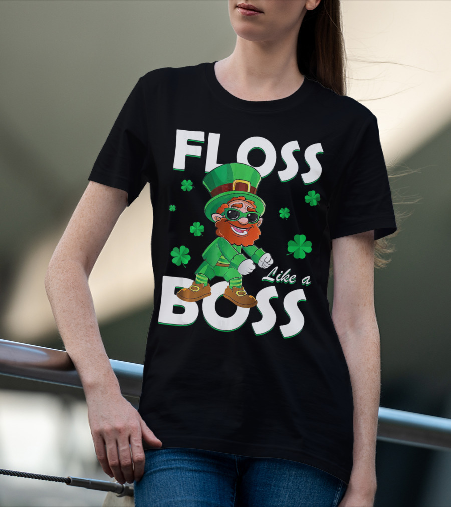 Floss Like A Boss Leprechaun St Patricks Day Shamrocks T-Shirt