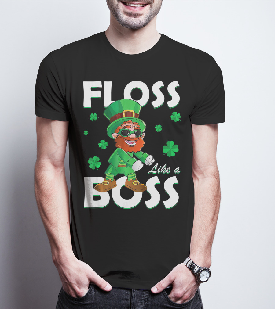 Floss Like A Boss Leprechaun St Patricks Day Shamrocks T-Shirt