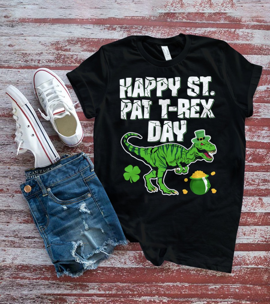 Happy St. Pat T-Rex Day Saint Patricks T-Shirt