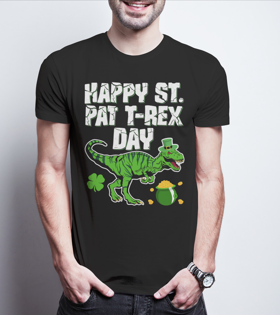 Happy St. Pat T-Rex Day Saint Patricks T-Shirt