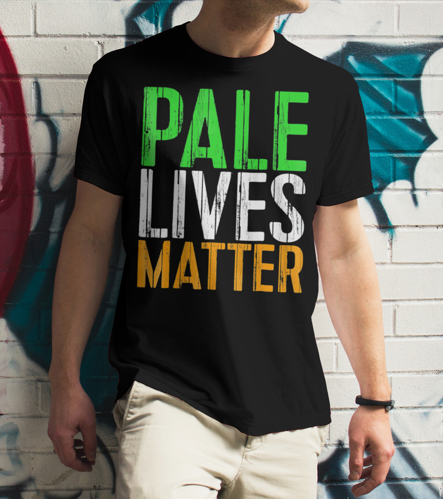 Pale Lives Matter Vintage Saint Irish Flag Colors T-Shirt