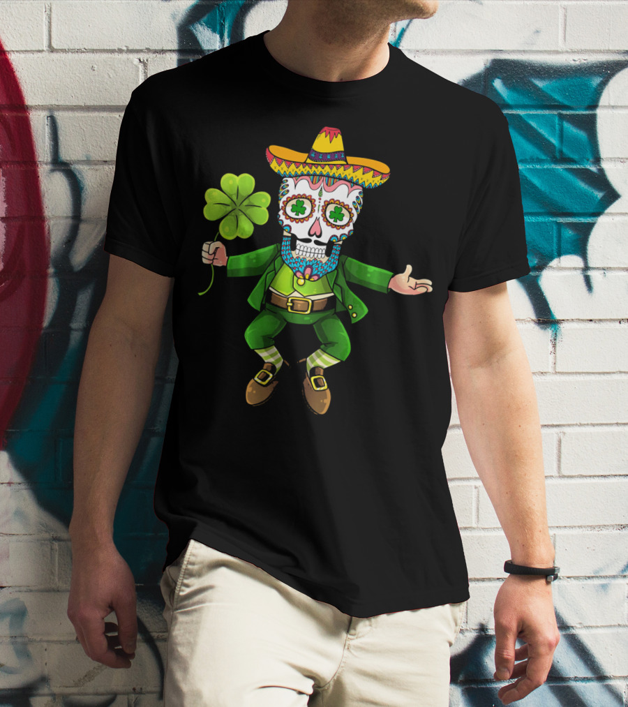 Cinco De Mayo Leprechaun Sugar Skull Sombrero And Shamrock T-Shirt
