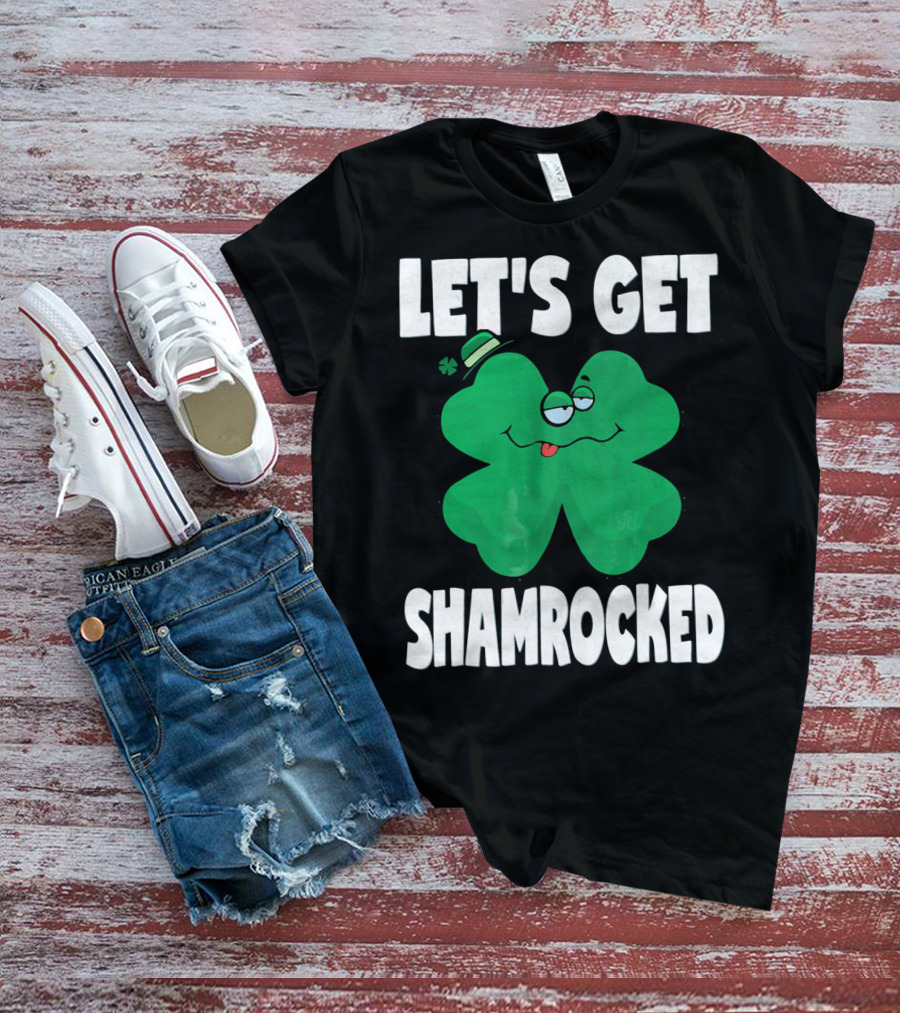 LET'S GET SHAMROCKED FUNNY RETRO ST PATRI SHAMROCK IMAGE T-Shirt