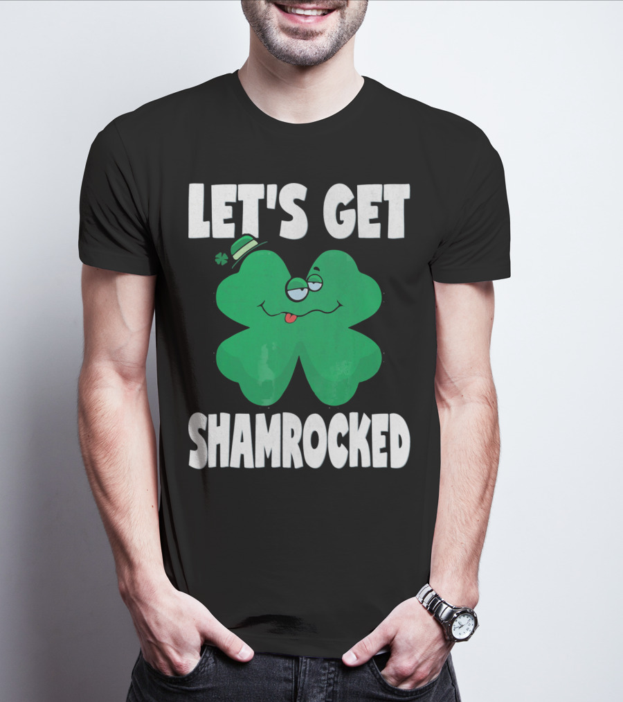 LET'S GET SHAMROCKED FUNNY RETRO ST PATRI SHAMROCK IMAGE T-Shirt