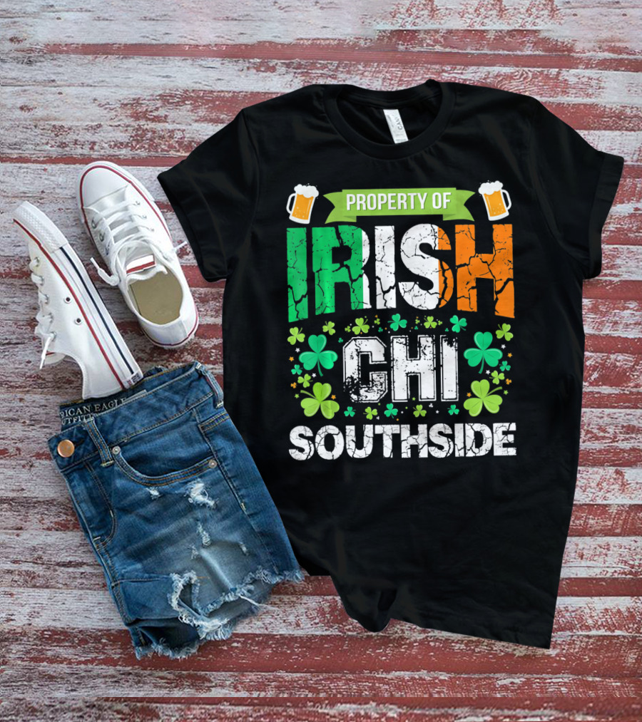 Property Of Irish CHI Southside T-Shirt