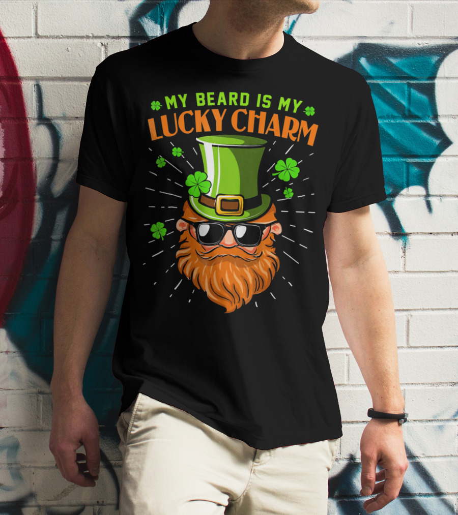 My Beard Is My Lucky Charm Saint Patrick Clover Hat Sunglasses T-Shirt