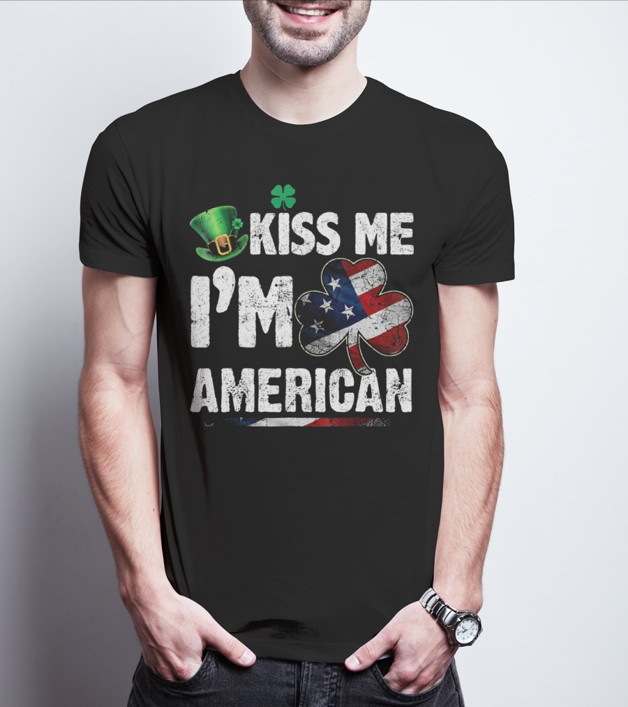 Kiss Me I'm American St. Patricks Shamrock With Flag Hat T-Shirt