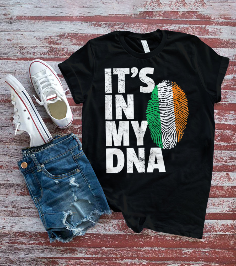 IT'S IN MY DNA Fingerprint Irish Flag Ireland T-Shirt