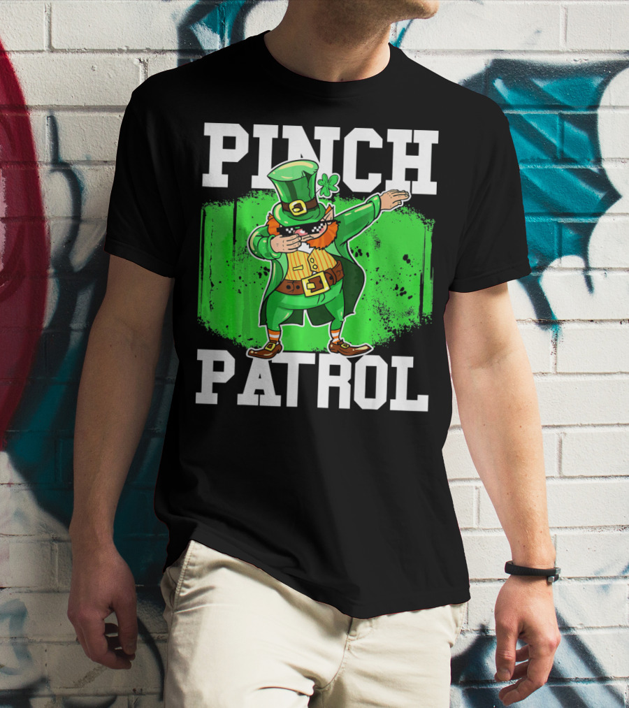 Pinch Patrol St Patrick Dabbing Leprechaun T-Shirt