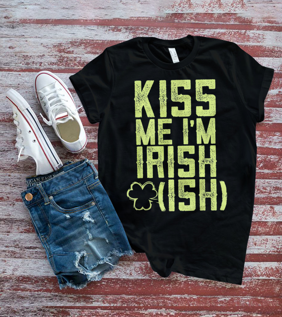 Kiss Me I'm Irish (Ish) Shamrock Highlight T-Shirt