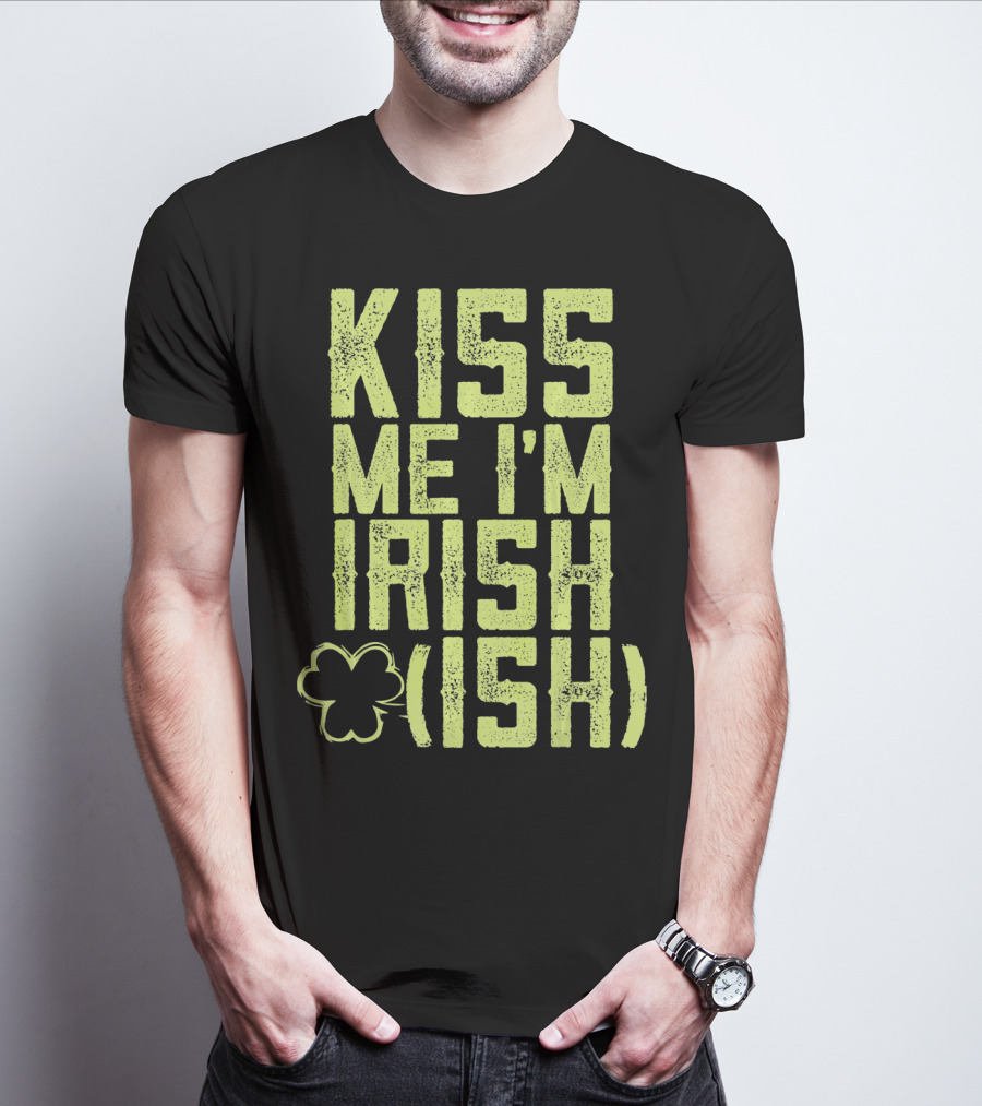 Kiss Me I'm Irish (Ish) Shamrock Highlight T-Shirt