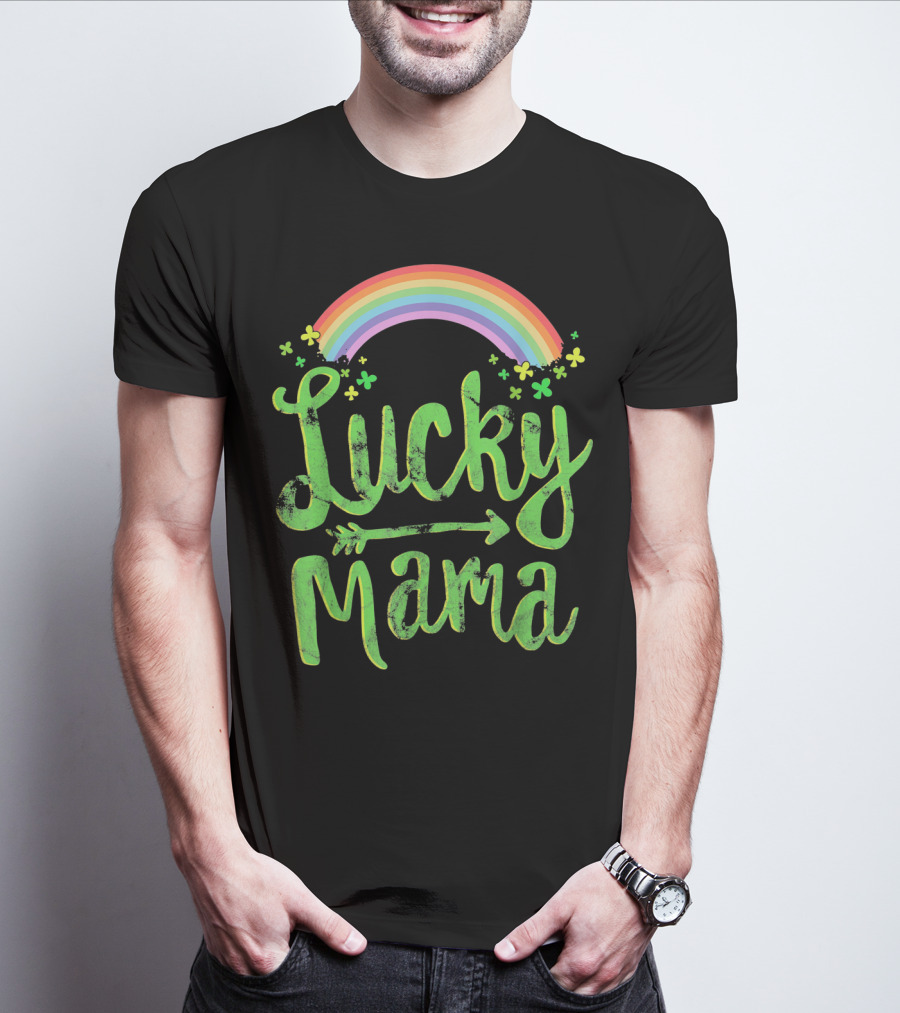 Lucky Mama Rainbow With Shamrocks And Arrow T-Shirt