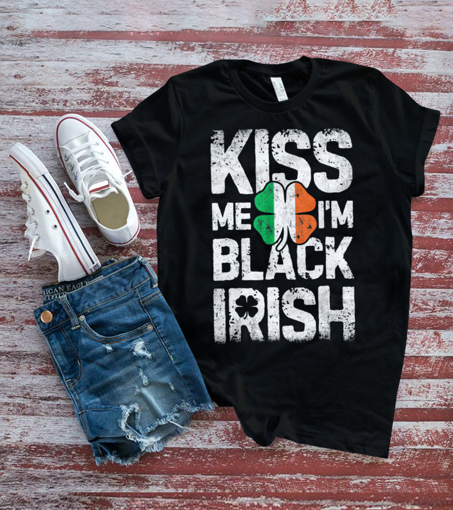 Kiss Me I'm Black Irish Ireland Shamrock T-Shirt