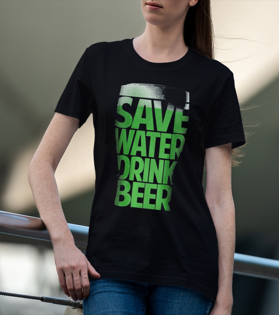 Save Water Drink Beer Funny St Pat Saint Patrick's Day Green Beer Glass T-Shirt