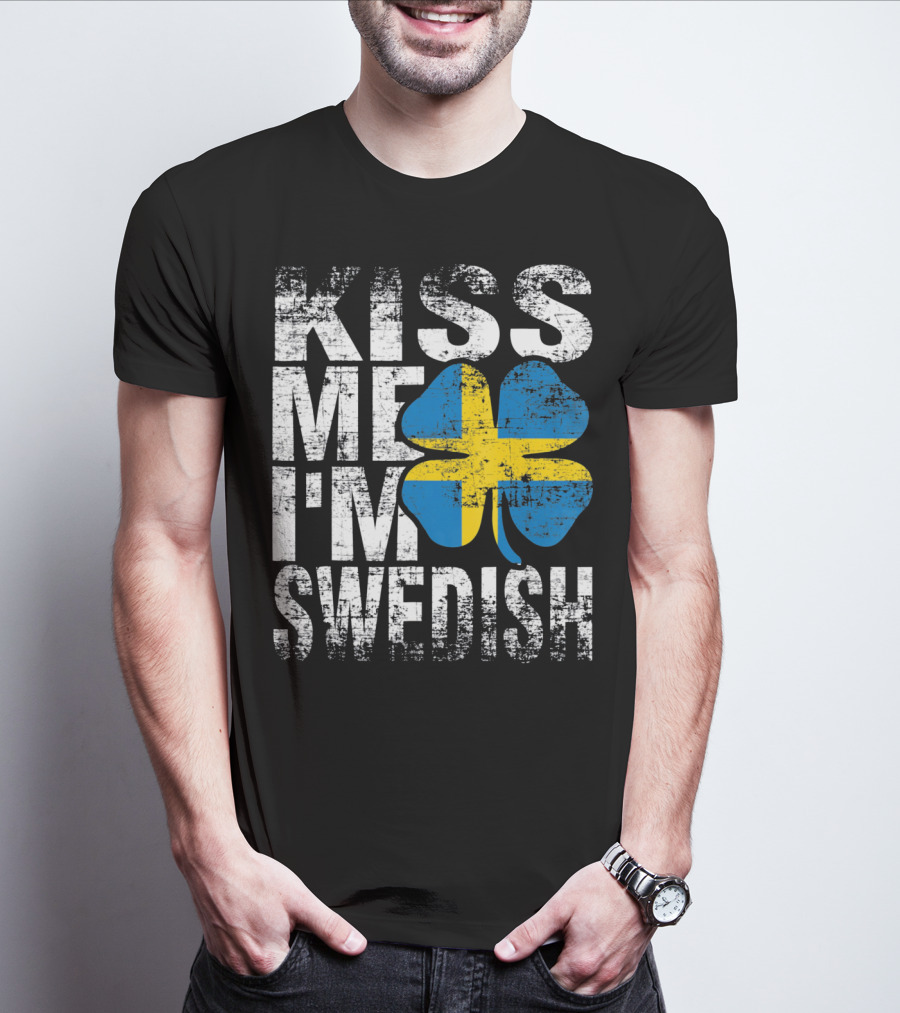 Kiss Me I'm Swedish St Patricks Day Shamrock Swedish Flag Motif T-Shirt