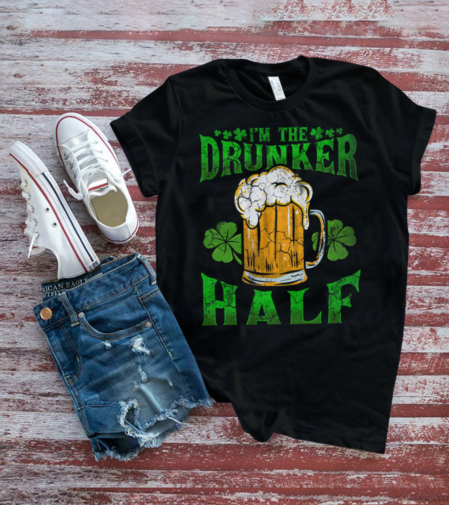 I'm The Drunker Half Beer Mug Shamrocks T-Shirt