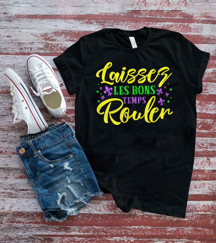 Laissez Les Bons Temps Rouler New Orleans Fleur De Lis Stars T-Shirt
