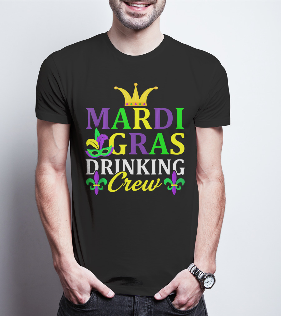 Mardi Gras Drinking Crew Mask And Crown Fleur-de-Lis T-Shirt