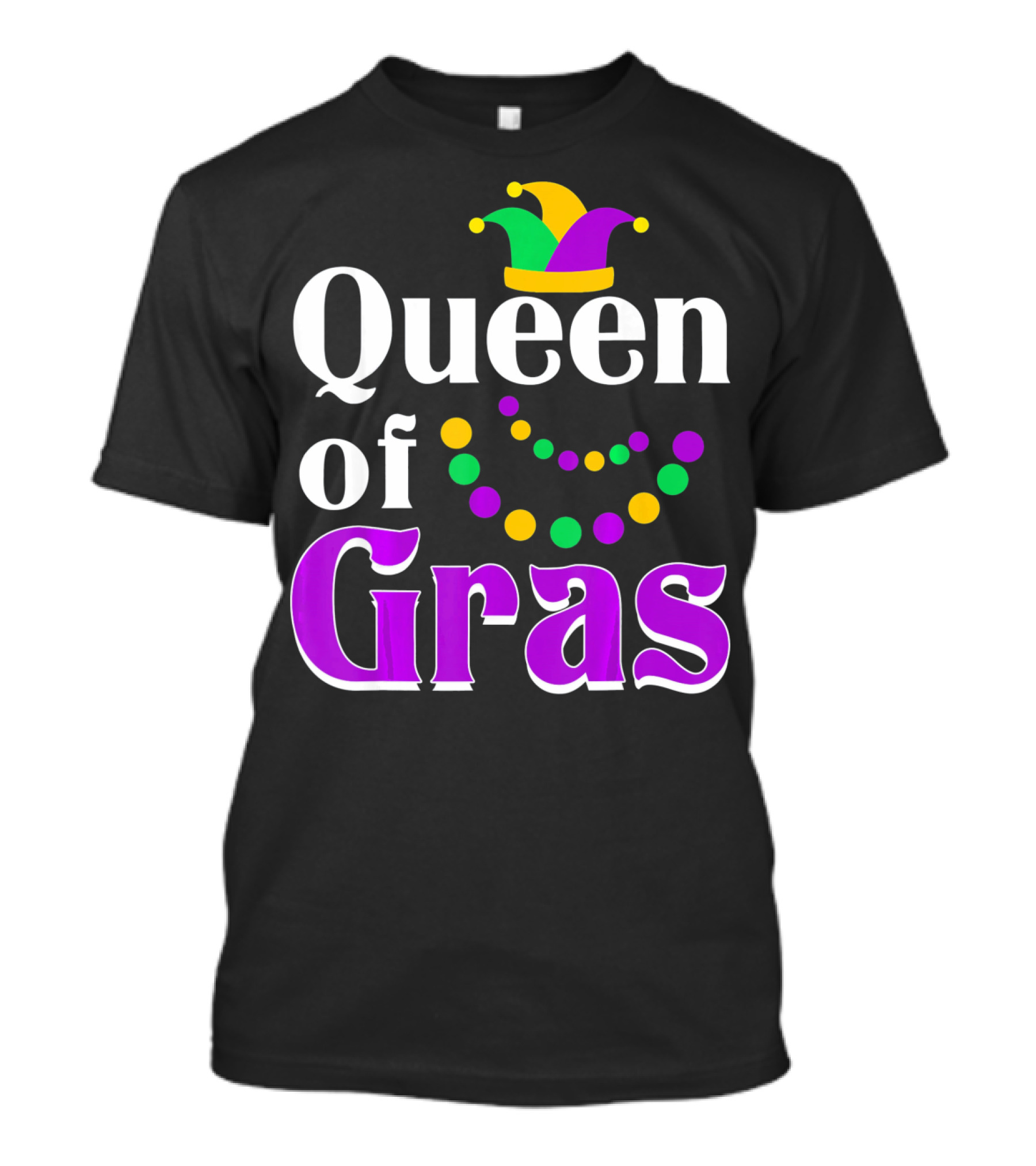 Queen Of Gras Funny Mardi Gras Beads And Jester Hat T-Shirt
