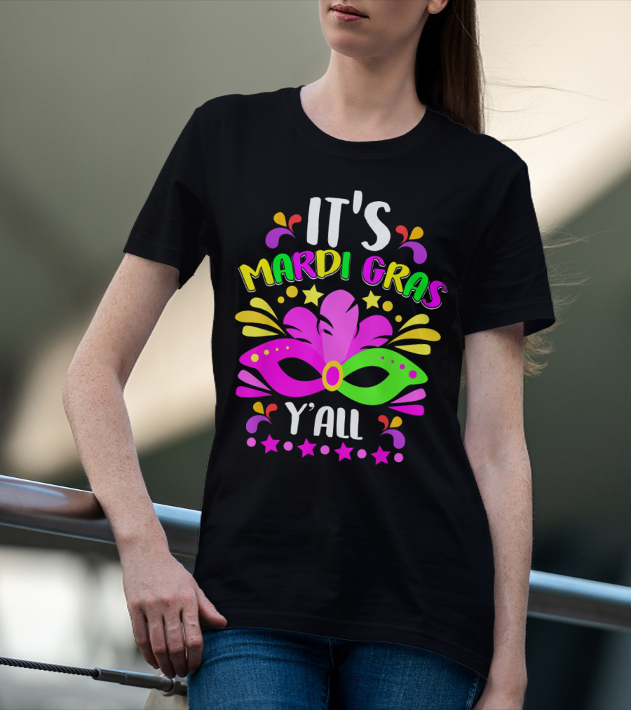 It's Mardi Gras Y'all Mask Stars T-Shirt
