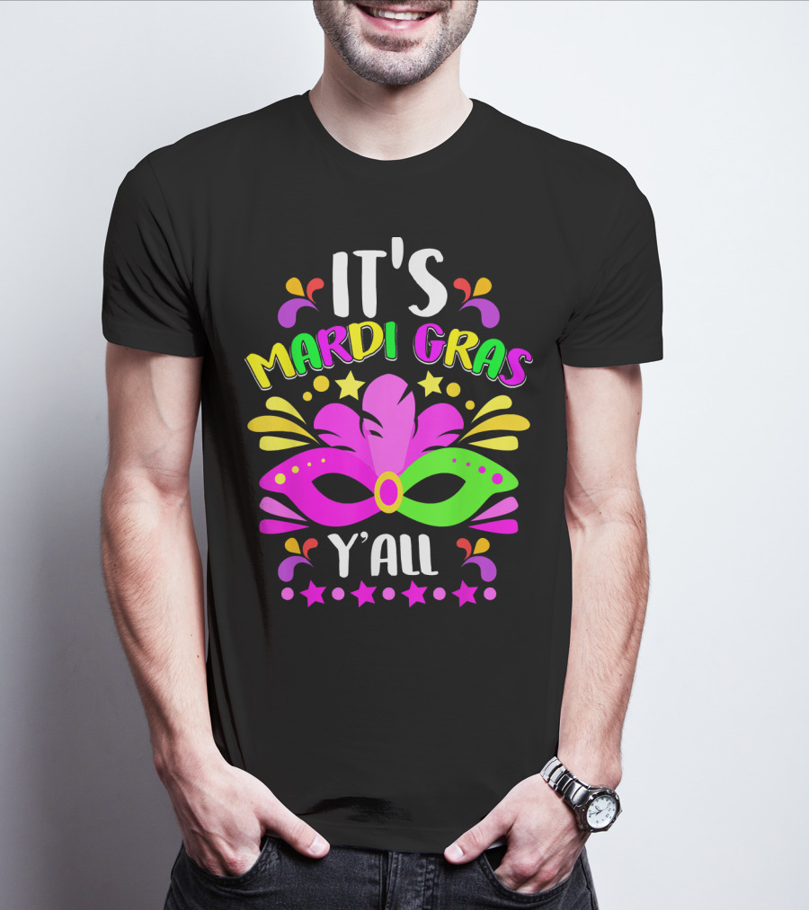 It's Mardi Gras Y'all Mask Stars T-Shirt