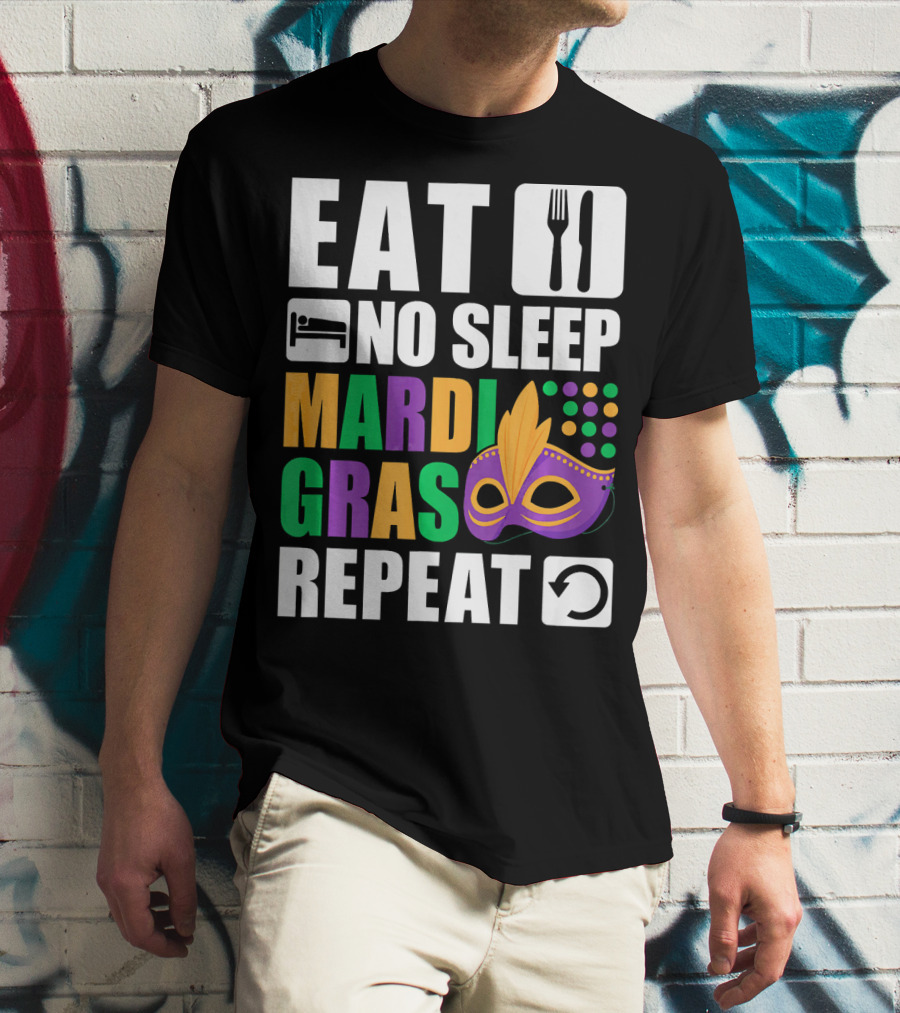 Eat No Sleep Mardi Gras Repeat Mask Icons T-Shirt