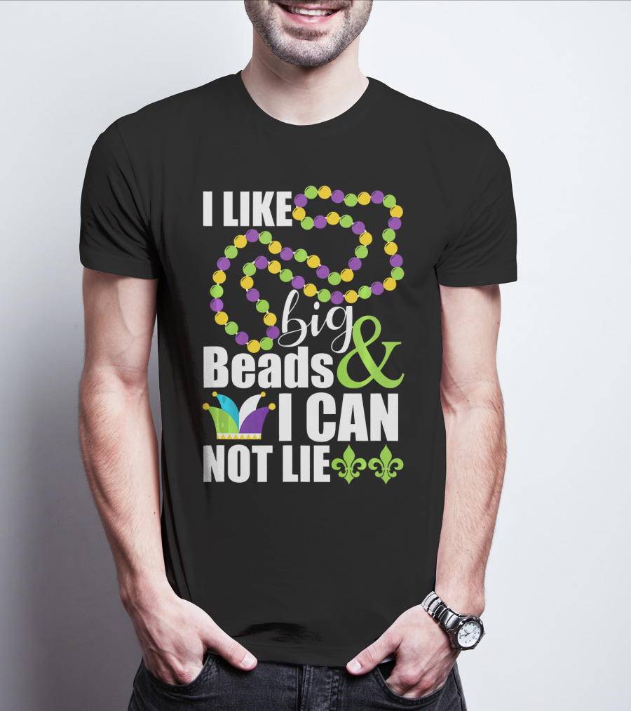 I Like Big Beads And I Cannot Lie Funny Mardi Gras Fleur-de-Lis Jester Hat T-Shirt