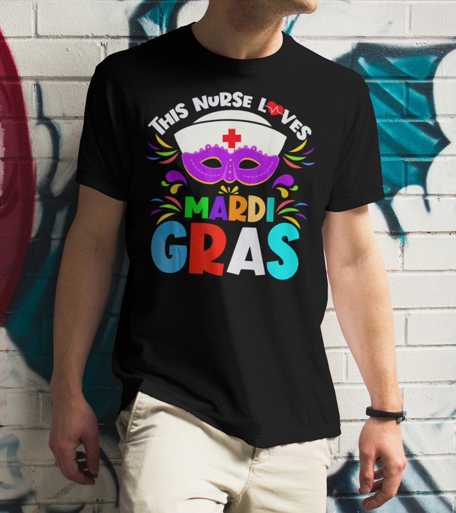 This Nurse Loves Mardi Gras Colorful Costume Mask T-Shirt