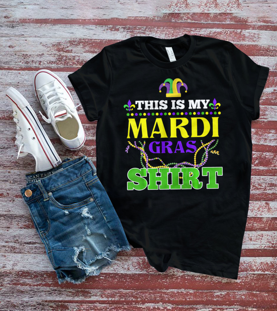 This Is My Mardi Gras Shirt Funny Beads Fleur De Lis Jester Hat T-Shirt