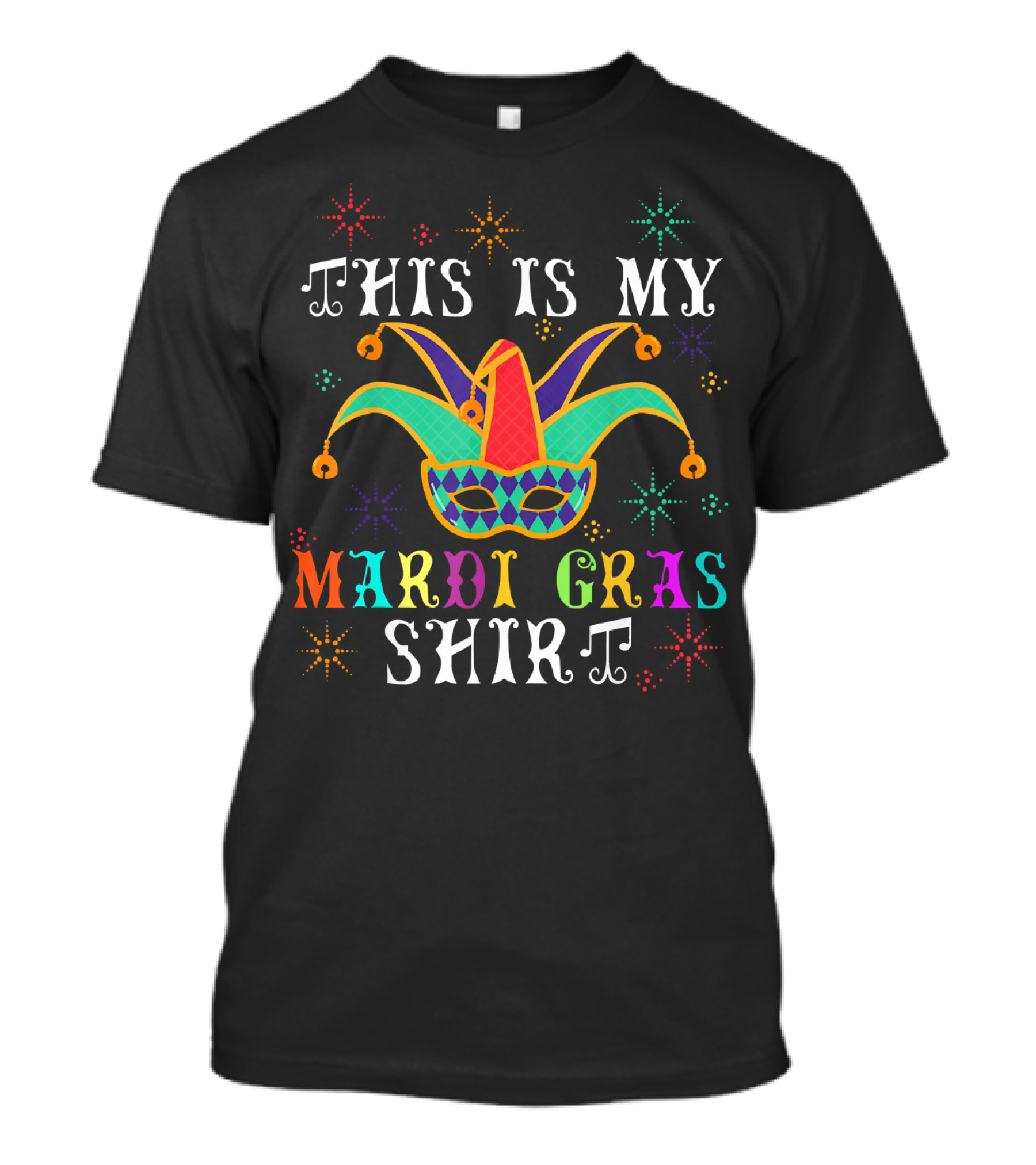 This Is My Mardi Gras Shirt Jester Mask Colorful Starry T-Shirt