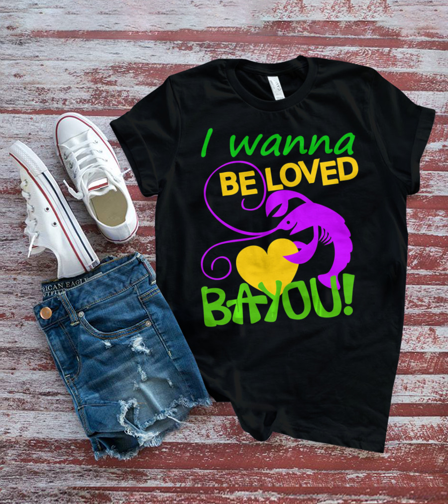 I Wanna Be Loved Bayou Crawfish Heart Mardi Colors T-Shirt